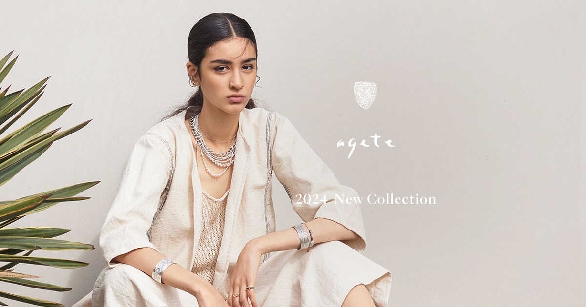 agete｜アガット ジュエリー | 2024 New Collection ”Wear The World