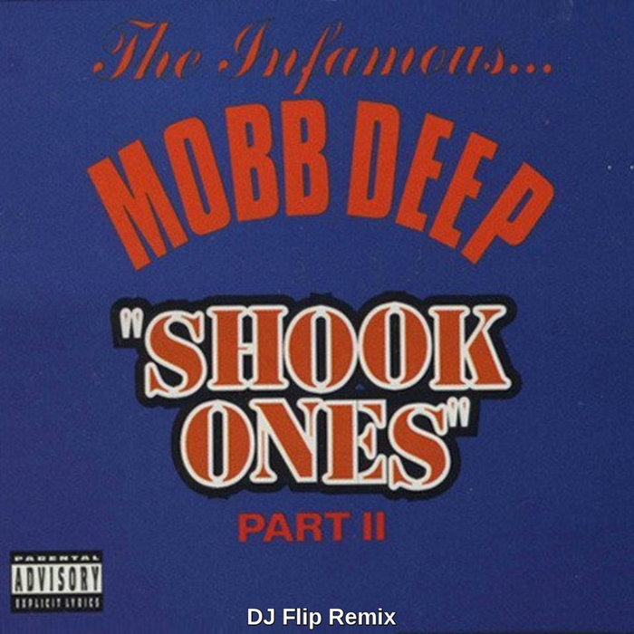 Shook Ones Pt. 2 (DJ Flip Remix) | Mobb Deep | DJ Flip (World Champ)