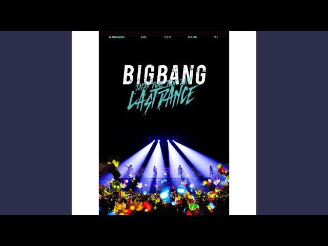 LAST DANCE [BIGBANG JAPAN DOME TOUR 2017 -LAST DANCE-] - YouTube