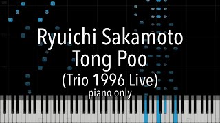 Ryuichi Sakamoto - Tong Poo (Trio 1996 Live Version) piano only