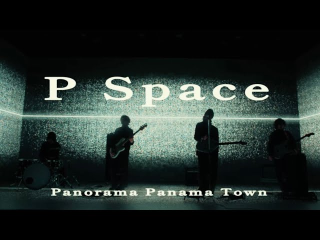 Panorama Panama Town「P Space」Music Video - YouTube