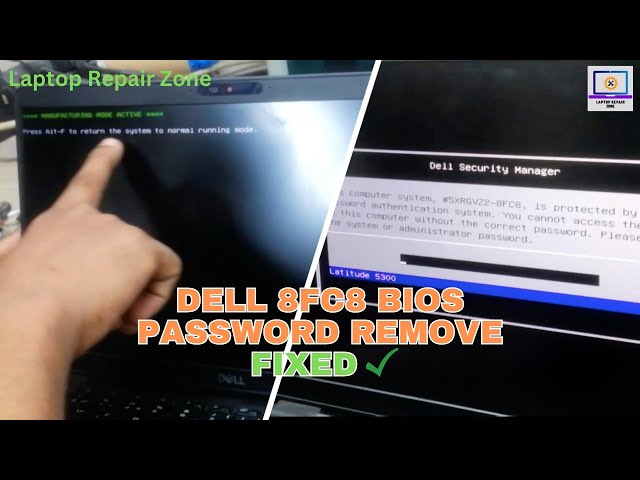 How to remove dell 8FC8 BIOS password | dell manufacturing mode