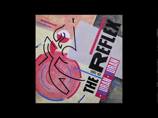 Duran Duran ‎– The Reflex (Dance Mix) - YouTube