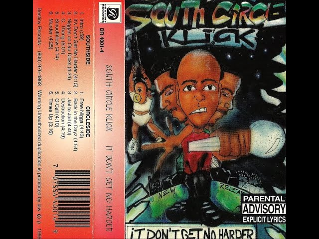 South Circle Klick - It Don't Get No Harder (1995) [FULL ALBUM