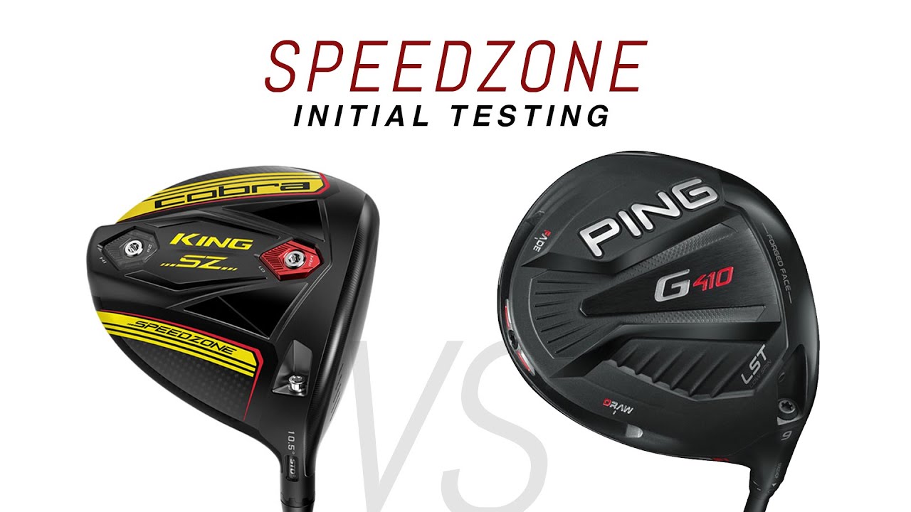 Cobra Speedzone Driver Initial Test + Ping G410LST Comparison