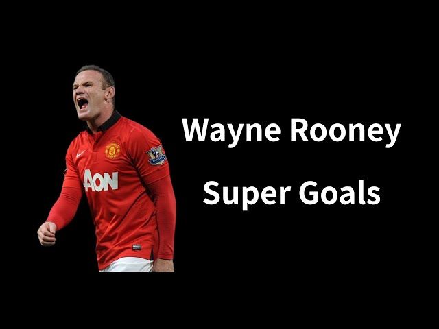 ウェイン・ルーニー（Wayne Rooney）】歴代最多253ゴール