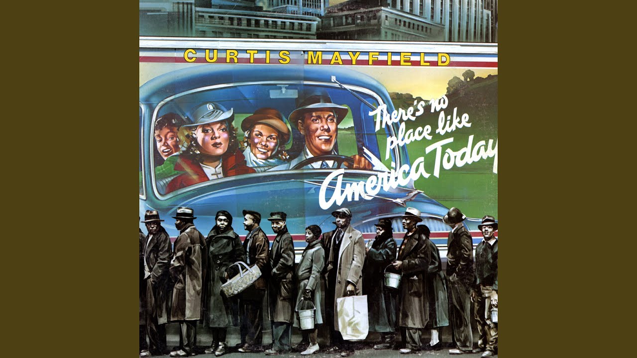 Curtis Mayfield - There's No Place Like America Today [full album